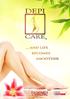 DepiCare offers all professionals efficient hair removal technique, which ensures silky