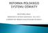 MONITORING ZMIAN WDRAŻANYCH OD ROKU SZKOLNEGO 2012/2013 Z PERSPEKTYWY ZWIĄZKU NAUCZYCIELSWA POLSKIEGO