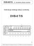 Instrukcja obsługi stacji czołowej DVB-8 T/S. DVB-08 Mikroprocesorowa 8 kanałowa cyfrowa stacja czołowa DVB