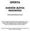 OFERTA KURSÓW JĘZYKA MIGOWEGO. www.jezykmigowy.org.pl