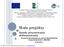 ania współfinansowany ze środków w Unii Europejskiej w ramach Osi 4 Leader Programu Rozwoju Obszarów w Wiejskich na lata 2007-2013