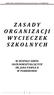 Z A S A D Y O R G A N I Z A C J I W Y C I E C Z E K S Z K O L N Y C H W ZESPOLE SZKÓŁ OGÓLNOKSZTAŁCĄCYCH IM. JANA PAWŁA II W POBIEROWIE