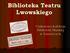 Biblioteka Teatru Lwowskiego. Unikatowa kolekcja Biblioteki Śląskiej w Katowicach