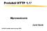 Protokół HTTP 1.1 *) Wprowadzenie. Jarek Durak. rfc2616 źródło www.w3.org 1999