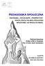 PEDAGOGIKA SPOŁECZNA DOKONANIA AKTUALNOŚĆ PERSPEKTYWY. WOKÓŁ SZKÓŁ POLSKIEJ PEDAGOGIKI SPOŁECZNEJ NA PROGU XXI WIEKU.