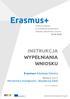 INSTRUKCJA WYPEŁNIANIA WNIOSKU. Erasmus+ Edukacja Szkolna. Akcja 2 (KA2) Partnerstwa Strategiczne Współpraca Szkół