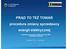 PRĄD TO TEŻ TOWAR procedura zmiany sprzedawcy energii elektrycznej