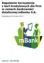 Regulamin korzystania z kart kredytowych dla firm w ramach bankowości detalicznej mbanku S.A. Obowiązuje od 24 lipca 2015 r.