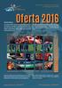 Oferta 2016. kibicujemy: formula 1 rajdy WRC futbol tenis. sportsevents.pl tel. biuro +48 71 302-81-81. niebanalne wyjazdy integracyjne