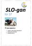 SLO-gan. Nr 37. W tym numerze: Artykuł o zakończeniu nauki klas III Wiadomości maturalne Biografia patrona