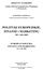 POLITYKI EUROPEJSKIE, FINANSE i MARKETING NR 1 (50) 2009