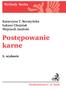 Wykłady Becka. Katarzyna T. Boratyńska Łukasz Chojniak Wojciech Jasiński. Postępowanie karne. 2. wydanie. Wydawnictwo C. H. Beck