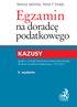 Egzamin. na doradc podatkowego KAZUSY. Mariusz Jab oƒski, Patryk P. Sm da. 5. wydanie