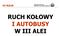 RUCH KOŁOWY I AUTOBUSY W III ALEI