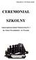 Załącznik nr 1 do Statutu szkoły CEREMONIAŁ SZKOLNY. Samorządowej Szkoły Podstawowej Nr 2 im. Dzieci Wrzesińskich we Wrześni