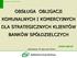 OBSŁUGA OBLIGACJI KOMUNALNYCH I KOMERCYJNYCH DLA STRATEGICZNYCH KLIENTÓW BANKÓW SPÓŁDZIELCZYCH