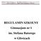 REGULAMIN SZKOLNY Gimnazjum nr 1 im. Stefana Batorego w Gliwicach