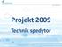 Projekt 2009. Technik spedytor