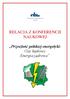 RELACJA Z KONFERENCJI NAUKOWEJ. Przyszłość polskiej energetyki: Gaz łupkowy Energia jądrowa