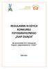 REGULAMIN IX EDYCJI KONKURSU FOTOGRAFICZNEGO ZŁAP ZAJĄCA. dla pracowników firm realizujących Program Odpowiedzialność i Troska