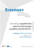 Instrukcja wypełniania raportu końcowego projektu KA103-2014 r. Erasmus+ Szkolnictwo wyższe. Akcja 1 (KA1) Mobilność edukacyjna
