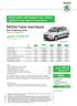 upust 3 000 zł* ŠKODA Fabia Hatchback Rok modelowy 2014 Cennik ważny od 08.04.2014 396 zł