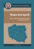 CENTRALNE BIURO ANTYKORUPCYJNE MAPA KORUPCJI. Stan przestępczości korupcyjnej w Polsce w 2013 r.