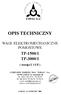 OPIS TECHNICZNY WAGI ELEKTROMECHANICZNE POMOSTOWE TP-1500/1 TP-3000/1. ( wersja U i UF )