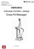 Crazy Fit Massager. VIBROMAX Instrukcja montażu i obsługi. www.tv-zakupy.pl. Kraj pochodzenia: Chiny TV ZAKUPY sklep wysyłkowy