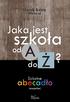 Marek Adam Mencel. Jaka jest. szkoła. od A do. Szkolne. abecadło. (niepełne)