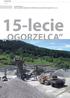 KRUSZYWA analizy. Jacek Berkowski prezes zarządu Przedsiębiorstwa Wielobranżowego Kopalnia Ogorzelec Sp. z o.o. 15-lecie