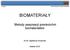 Politechnika Gdańska, Inżynieria Biomedyczna. Przedmiot: BIOMATERIAŁY. Metody pasywacji powierzchni biomateriałów. Dr inż. Agnieszka Ossowska