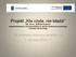 Projekt Kto czyta, nie błądzi NR PO KL.09.05.00-02-001/13 współfinansowany z Unii Europejskiej w ramach środków Europejskiego Funduszu Społecznego