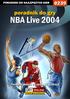 NBA Live 2004 Poradnik GRY-OnLine. Nieoficjalny poradnik GRY-OnLine do gry. NBA Live. autor: Krzysztof Bakterria Mielnik