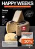 30% serów. Deska 119,00 83,00 ZŁ. ser miesiąca pecorino toscano z truflami SERY I WĘDLINY DLA CENIĄCYCH DOBRY SMAK. str. 4-5. 1kg