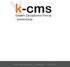 kk-cms System Zarządzania Treścią - prezentacja intensys - agencja interaktywna www.intensys.pl tel. 880 100 187