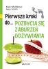 Pierwsze kroki do pozbycia się zaburzeń odżywiania