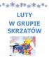 LUTY W GRUPIE SKRZATÓW