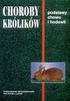 Choroby królików Podstawy chowu i hodowli red. K. Kostro, Z. Gliński. Rok wydania 2006 Liczba stron 336. Okładka ISBN 83-09-01795-2.