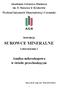 Akademia Górniczo-Hutnicza im. S. Staszica w Krakowie Wydział Inżynierii Materiałowej i Ceramiki. Instrukcja SUROWCE MINERALNE.