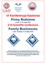 VI Konferencja Naukowa Firmy Rodzinne. 6 th Scientific Conference Family Businesses