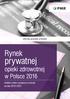 PRZYKŁADOWE STRONY. Rynek. prywatnej. opieki zdrowotnej w Polsce 2016. Analiza rynku i prognozy rozwoju na lata 2016-2021