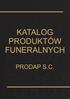 KATALOG PRODUKTÓW FUNERALNYCH PRODAP S.C.