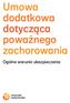 Umowa dodatkowa dotycząca poważnego zachorowania. Ogólne warunki ubezpieczenia