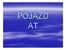 Pojazd podstawowy AT. łączników w automatycznych. Wymaganie to nie dotyczy następuj. łączników. w: - od akumulatora do układu zimnego startu i wyłą