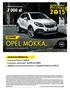 7 000 zł CENNIK OPEL MOKKA. ROCZNIKA WYPRZEDAŻ AKTUALNA PROMOCJA. MOKKA z rabatem do: