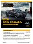 OPEL CASCADA. Promocyjny rabat 3 000 zł Promocyjny Opel Kredyt 4x25% z 4-letnią gwarancją Opel 1 Promocyjny pakiet Opel Ubezpieczenie