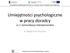 Umiejętności psychologiczne w pracy doradcy cz 2. komunikacja interpersonalna. dr Małgorzata Artymiak