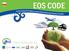 PL EOS CODE Kodeks Dobrych Praktyk na rzecz ZrównoważonegoRozwojuTurystyki www.eoscode.eu