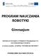 PROGRAM NAUCZANIA ROBOTYKI. Gimnazjum